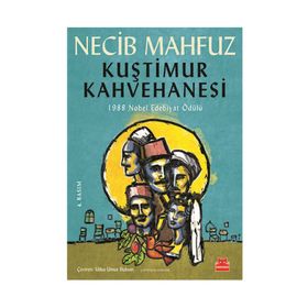 KUŞTİMUR KAHVEHANESI - NECIB MAHFUZ