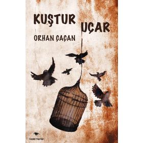 Kuştur Uçar - Orhan Çaçan