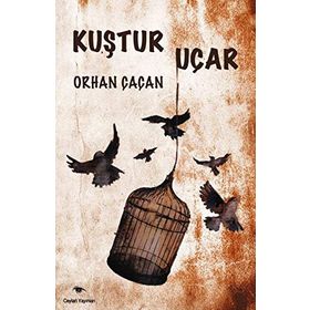 Kuştur Uçar - Orhan Çaçan