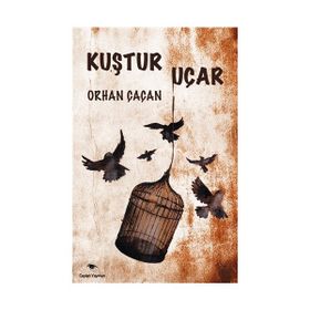Kuştur Uçar - Orhan Çaçan