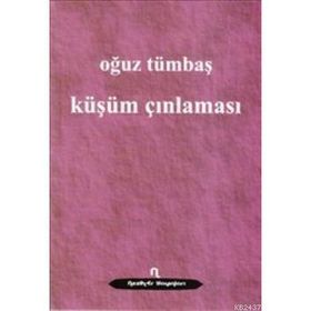 KÜŞÜM ÇINLAMASI - OĞUZ TÜMBAŞ