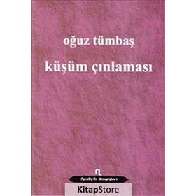 KÜŞÜM ÇINLAMASI - OĞUZ TÜMBAŞ