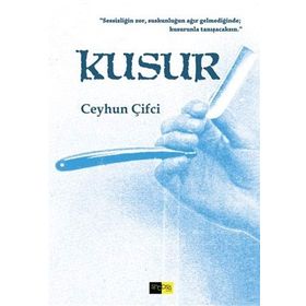 Kusur - Ceyhun Çifci