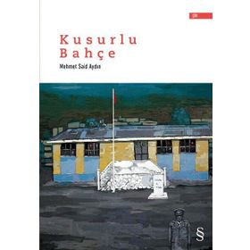 KUSURLU BAHÇE - MEHMET S. AYDIN