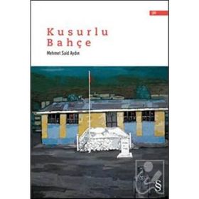 KUSURLU BAHÇE - MEHMET S. AYDIN