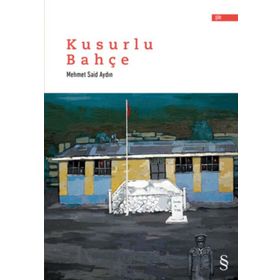 Kusurlu Bahçe - Mehmet Said Aydın