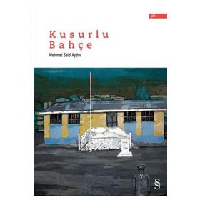 Kusurlu Bahçe - Mehmet Said Aydın