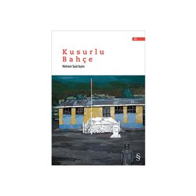 Kusurlu Bahçe - Mehmet Said Aydın
