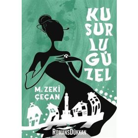 Kusurlu Güzel - M. Zeki Çeçan
