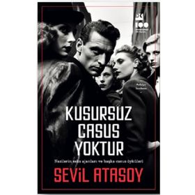 Kusursuz Casus Yoktur - Sevil Atasoy