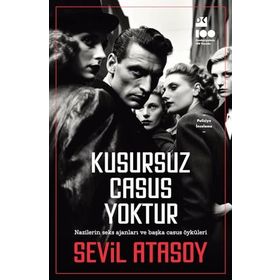 Kusursuz Casus Yoktur - Sevil Atasoy