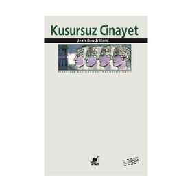 KUSURSUZ CINAYET - JEAN BAUDRILLARD