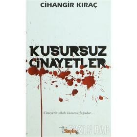 KUSURSUZ CINAYETLER - CIHANGIR KIRAÇ
