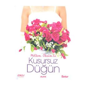 KUSURSUZ DÜĞÜN - MELTEM ÖKSÜM