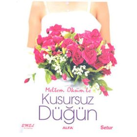 KUSURSUZ DÜĞÜN - MELTEM ÖKSÜM