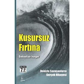 KUSURSUZ FIRTINA DENIZLE SAVAŞANLARIN GERÇEK HIKAYESI - SEBASTIAN JUNGER