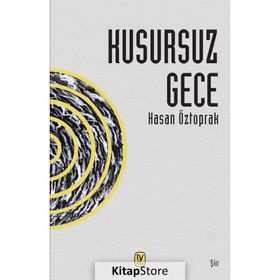 Kusursuz Gece - Hasan Öztoprak