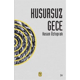 Kusursuz Gece - Hasan Öztoprak