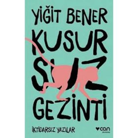 Kusursuz Gezinti - Yiğit Bener