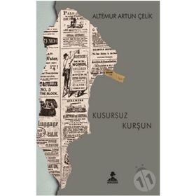 Kusursuz Kurşun - Altemur Artun Çelik