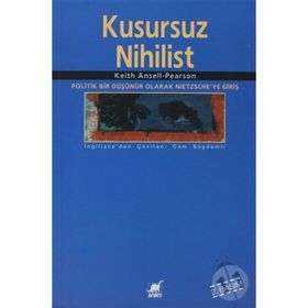 KUSURSUZ NIHILIST - KEITH ANSELL-PEARSON