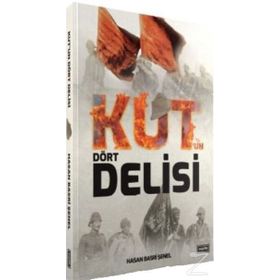 Kut un Dört Delisi - Hasan Basri Şenel