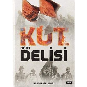 Kut un Dört Delisi - Hasan Basri Şenel