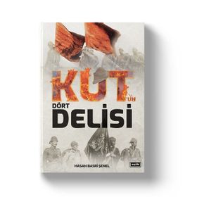 Kut un Dört Delisi - Hasan Basri Şenel