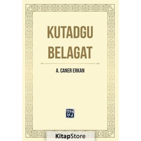 Kutadgu Belagat - A. Caner Erkan