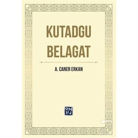 Kutadgu Belagat - A. Caner Erkan