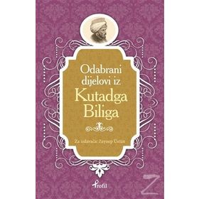 Kutadgu Bilig - Boşnakça Seçme Hikayeler - Zeynep Üstün