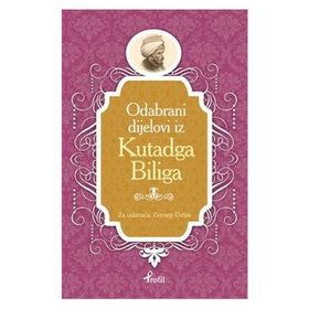 Kutadgu Bilig - Boşnakça Seçme Hikayeler - Zeynep Üstün