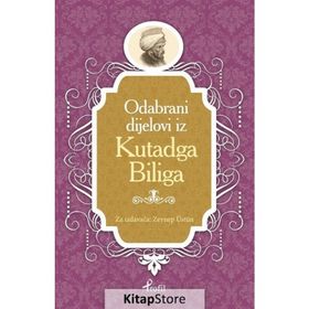 Kutadgu Bilig - Boşnakça Seçme Hikayeler - Zeynep Üstün