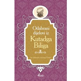 Kutadgu Bilig - Boşnakça Seçme Hikayeler - Zeynep Üstün
