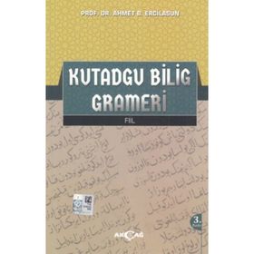 Kutadgu Bilig Grameri - Ahmet Bican Ercilasun
