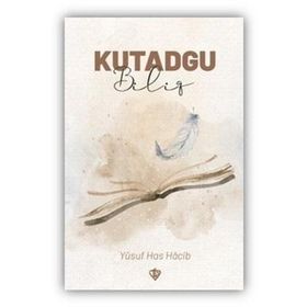 Kutadgu Bilig - Türkiye Diyanet Vakfı Yayınları