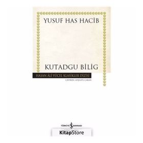 KUTADGU BILIG - YUSUF HAS HACIB