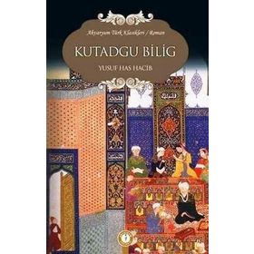 KUTADGU BILIG - YUSUF HAS HACIP (ISBN:9786054468065)