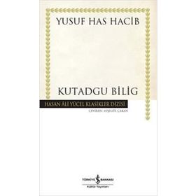 KUTADGU BILIG - YUSUF HAS HACIP