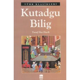 KUTADGU BILIG'DEN SEÇMELER - YUSUF HAS HACIB (ISBN:9786054138173)
