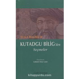 KUTADGU BILIG'DEN SEÇMELER - YUSUF HAS HACIB (ISBN:9789754733440)