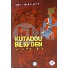 KUTADGU BILIG'DEN SEÇMELER - YUSUF HAS HACIB (ISBN:9789754733440)