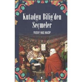 KUTADGU BILIG'DEN SEÇMELER - YUSUF HAS HACIB (ISBN:9789754733440)