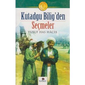 KUTADGU BILIG'DEN SEÇMELER - YUSUF HAS HACIB (ISBN:9789754733440)