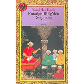 KUTADGU BILIG'DEN SEÇMELER - YUSUF HAS HACIB (ISBN:9789758980815)