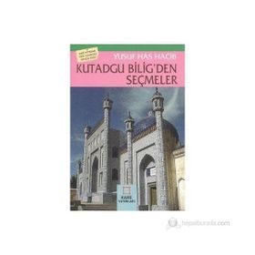 KUTADGU BILIG'DEN SEÇMELER - YUSUF HAS HACIB (ISBN:9789758980815)