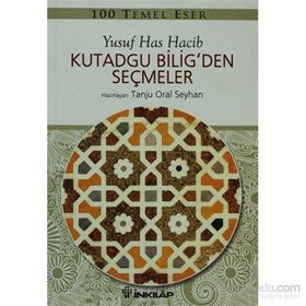 KUTADGU BILIG'DEN SEÇMELER - YUSUF HAS HACIB