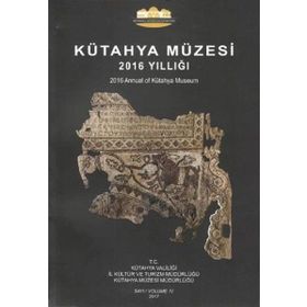 Kütahya Müzesi 2016 Yıllığı - Kollektif