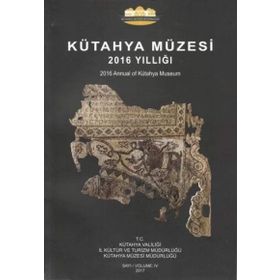 Kütahya Müzesi 2016 Yıllığı - Kollektif