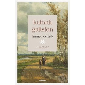 Kutanlı Gülistan - Hamza Çelenk